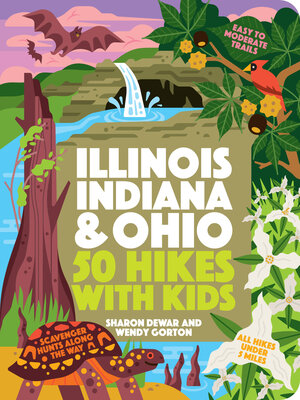 cover image of 50 Hikes with Kids Illinois, Indiana, and Ohio